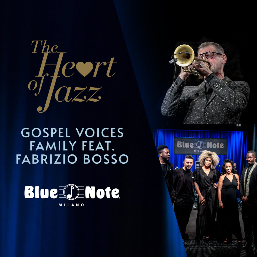 THE HEART OF JAZZ - GOSPEL VOICES FAMILY feat. FABRIZIO BOSSO